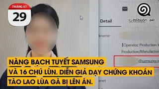 Nàng bạch tuyết SamSung và 16 chú lùn. Diễn giả dạy chứng khoán tào lao lùa gà bị lên án.