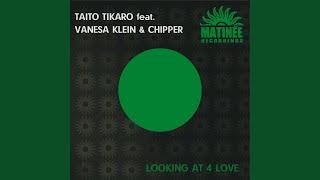 Looking at 4 Love (feat. Vanesa Klein & Chipper)