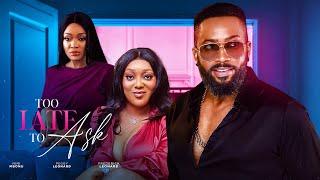 TOO LATE TO ASK - Watch Frederick Leonard, Peggy Leonard Latest 2024 Nigerian Movies. #trending