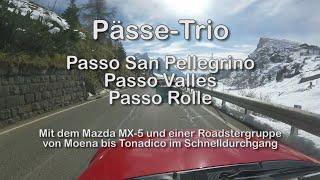 Pässe-Trio (Pellegrino, Valles, Rolle)