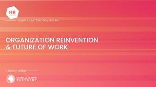 Organization Reinvention & Future of Work Track - The HR Congress World Summit 2022