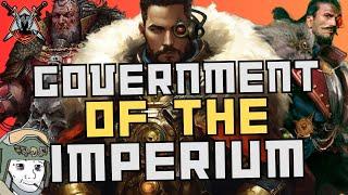 Everything About The Government Of The Imperium Of Mankind | Warhammer 40k Lore