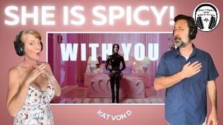 WE'RE WITH HER! Mike & Ginger React to WITH YOU by KAT VON D