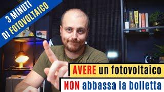 AVERE un fotovoltaico non fa abbassare la bolletta!