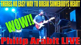 THERES NO EASY WAY TO BREAK SOMEBODYS HEART-Cover By PHILIP ARABIT