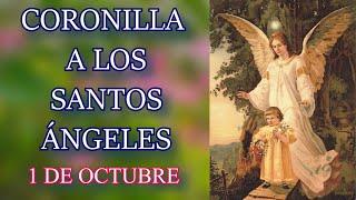 Coronilla a los Santos Ángeles - 1 de octubre