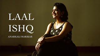 Laal Ishq | Cover Song | Anarkali Marikar | Goutham Vincent | RamLeela