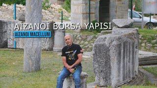 Dünyanın İlk Borsası: Aizanoi MACELLUM