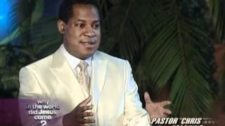 Why Did Jesus Come pt 1 pastor chris oyakhilome