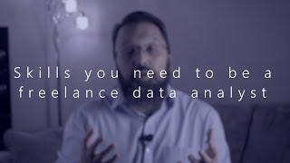 What you need to be a freelance data analyst