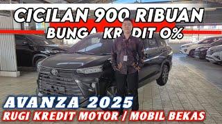 KAPAN LAGI TOYOTA AVANZA 2025 TERBARU CICILAN 1 JUTA KURANG ⁉️ RUGI KREDIT MOTOR / MOBIL BEKAS