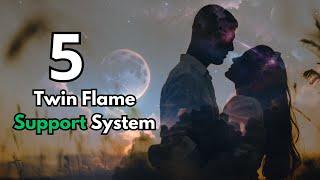 5 Twin Flame Support System