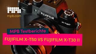 Fujifilm X-T50: Lohnt sich das Upgrade? Hands-on-Test gegen die X-T30 II | MPB