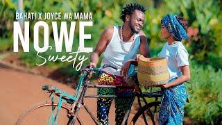 NOWE SWEETY - BAHATI Feat JOYCE WA MAMAA (Official Video) SKIZA DIAL *812*821#