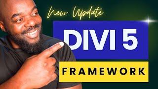 Divi 5 Framework Update - New Feature Updates.