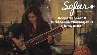 Roopa Panesar ft. Pirashanna Thevarajah & Nitin Mitta - Raag Jog | Sofar Chicago