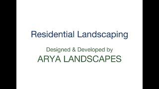 Residential Landscape Design || Arya Landscapes