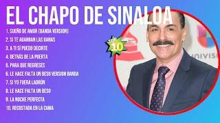 El Chapo de Sinaloa Latin Songs 2024 - Top 10 Best Songs - Greatest Hits - Full Album