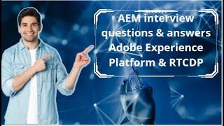 AEM interview questions & answers   Adobe Experience Platform & RTCDP