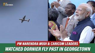 PM Narendra Modi & CARICOM leaders watched Dornier Fly Past in Georgetown