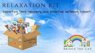 What are 'Relaxation Kits'? - Anxiety, Sleep, Recovery, Child Mental Health & Wellbeing.