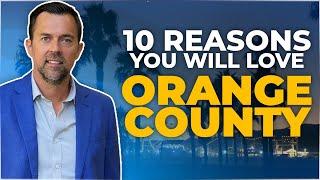 Moving To Orange County in 2025? Should You Really Live In Orange County?