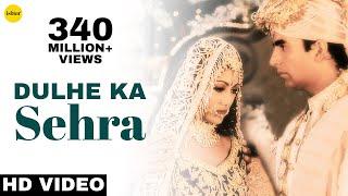 Dulhe Ka Sehra | #AkshayKumar & #ShilpaShetty | Dhadkan | Ishtar Music