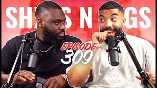 I CAN'T BELIEVE I GOT AWAY WITH THIS! | EP 309 | ShxtsnGigs Podcast