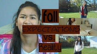 Fall Expectations vs  Reality