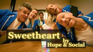 "Sweetheart" by Hope & Social - from the 2024 album "The Ride"