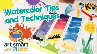 Watercolor Tips and Techniques | Art Smart with Teacher Precious