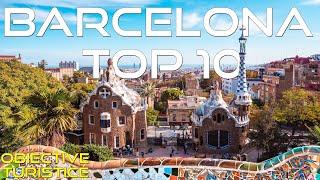 Top 10 Locuri de Vizitat in BARCELONA Obiective Turistice