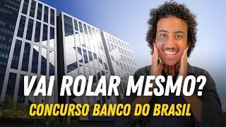 Por que tá todo mundo falando sobre o concurso do Banco do Brasil?