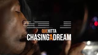 Que Hitta - Chasing A Dream (Official Video) Prod By [TtheCartel & HonchoJue] Shot By FrogEyeVisuals