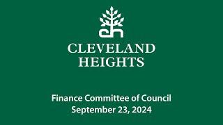 Cleveland Heights Finance Committee of Council September 23, 2024