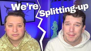 We’re Splitting-up