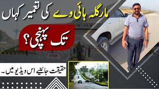 Margalla Highway Real Construction Update | Big Boost to B17 & Faisal Hills | M Ismail Live Video