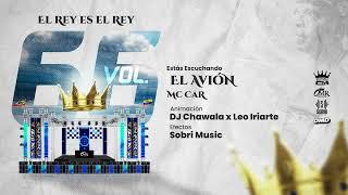 El Avión - Mc Car Ft Rey de Rocha (Vol. 66)