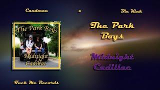 The Park Boys - Midnight Cadillac (Official Video)