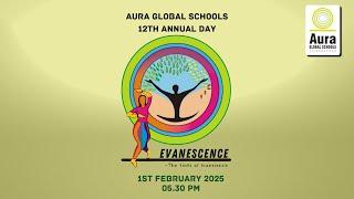 12th Annual Day Celebrations "Evanescence" @ Aura Global Schools Perinthalmanna on 1st Feb 25