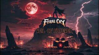 Feral Cry - Veil of Forever | Epic Heavy Metal Video