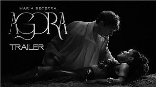 Maria Becerra - AGORA (Official Trailer)