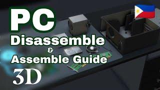 PC Disassembly & Assembly Guide | Gabayan sa Pag-disassemble at Pag-assemble ng PC (3D Animation)