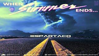 When The Summer Ends... 2024 - Espartaco Dj