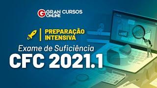 Exame de Suficiência CFC 2021.1 - Preparação Intensiva: Prof. Feliphe Araújo