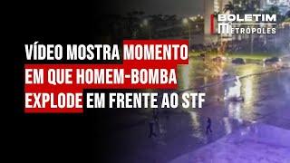 Vídeo mostra momento em que homem-bomba explode em frente ao STF