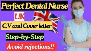 How to write a winning C.V and Cover letter for a UK Apprentice (Trainee) Dental Nurse: Step-by-step