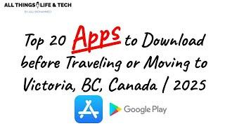 Apps to Download before visiting or moving to Victoria, BC, Canada | Best Travel & Local Apps | 2025