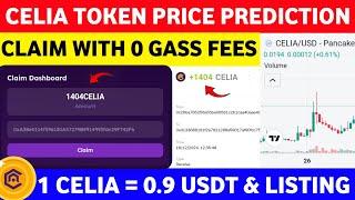 Celia Token Claim Problem | Celia Gas Fee | Celia Token Price Prediction | Celia 0 Token Showing