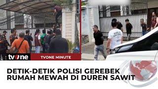 Bareskrim Gerebek Rumah Mewah, Puluhan WNA Diamankan | tvOne Minute